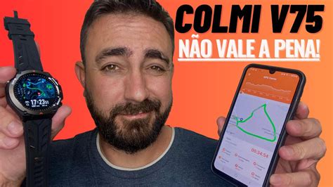 NÃo Compre O Smartwatch Colmi V75 Com Gps Testei A FunÇÃo Esportiva E NÃo Gostei Dos