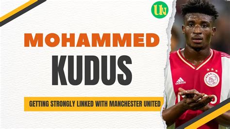 M For Mohammed Kudus To Manchester United Yes Or No Youtube