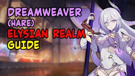 Honkai Impact 3 Dreamweaver Hare Elysian Realm Guide Beta V6 6