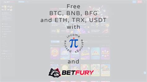 Earn Free BTC BNB BFG And ETH TRX USDT With Passive Income Earnings