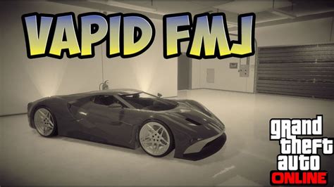 COCHE MAS RAPIDO DE GTA ONLINE VAPID FMJ DLC FINANZAS Y CRIMEN GTA