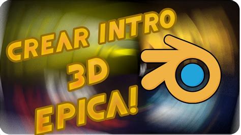 Como hacer Intros Profesionales En Blender Fácil y Rápido Nivel Medio