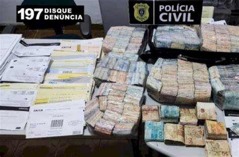 Polícia Civil Apreende Aproximadamente R 200 Mil Em Possível Esquema