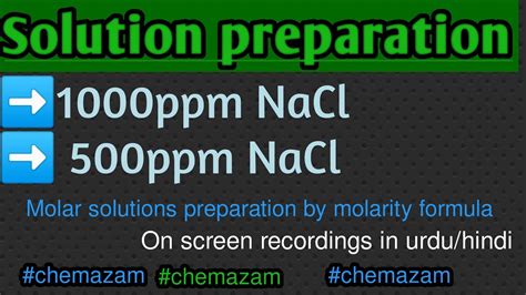 How To Prepare 1000ppm And 500ppm Solution Of NaCl 1000ppm NaCl