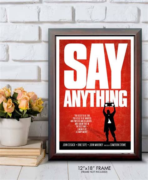 SAY ANYTHING Movie Quote Poster 12x18 - Etsy