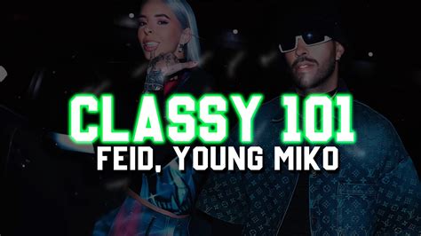 Feid Young Miko Classy 101 Letra Youtube