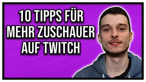 10 Tipps für mehr Zuschauer in Eurem Stream YouTube