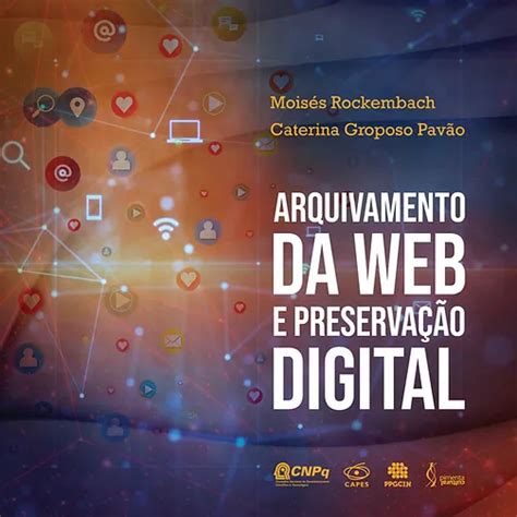 Arquivamento Da Web E Preserva O Digital Arquiv Stica