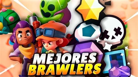 Los Mejores Brawlers Para Cada Modo De Juego De Brawl Stars Youtube