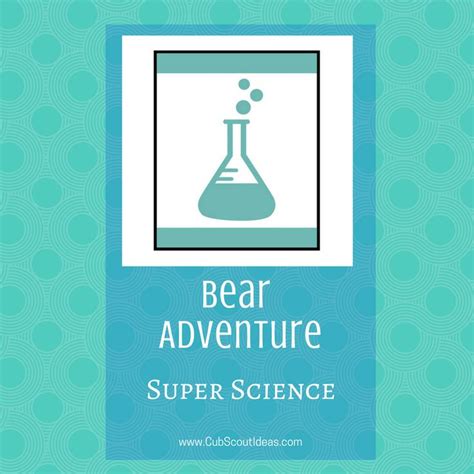 8 best Super Science: Bear Adventure | Cub Scouts images on Pinterest | Science experiments ...