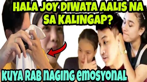 KALINGAP RAB NAGING EMOSYONAL JOY DIWATA NAGPAALAM NA SA KALINGAP