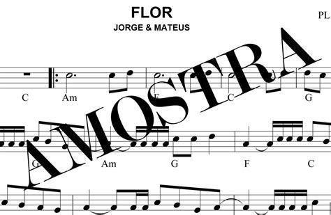 Flor Jorge E Mateus Cifra - Partitura - Flor (Jorge e Mateus)