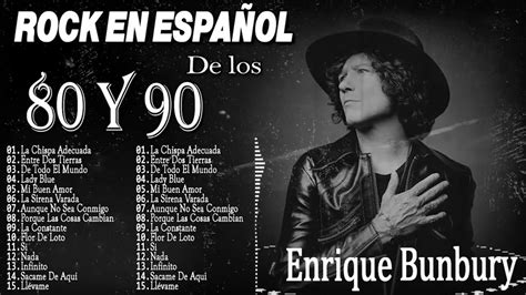 Enrique Bunbury Grandes Exitos Sus Mejores Canciones Mix Romanticas