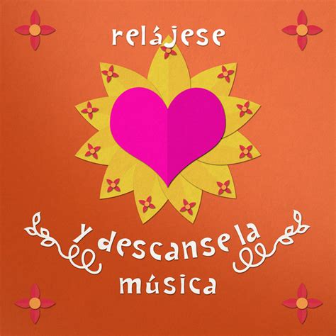 Rel Jese Y Descanse La M Sica Album De Relajante Academia De M Sica