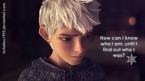 How Can I Know Who I Am Until I Find Out Who I Was ~ Jack Frost