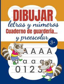 Dibujar Letras Y N Meros Cuaderno De Guarder A Y Preescolar Trazar