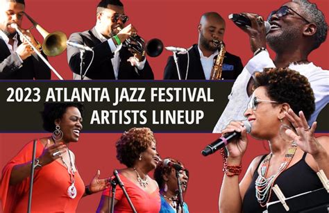 Atlanta Jazz Festival 2023 Line Up The Perfect Soundtrack To Your Summer