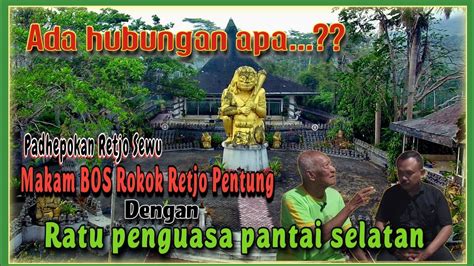 Megahnya Makam Bos Rokok Retjo Pentung Tulungagung Dan Padhepokan Retjo