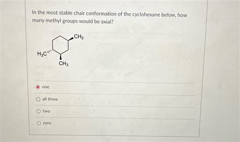 Solved In The Most Stable Chair Conformation Of The Chegg