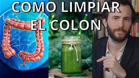 CÓMO LIMPIAR EL COLON NATURALMENTE YouTube