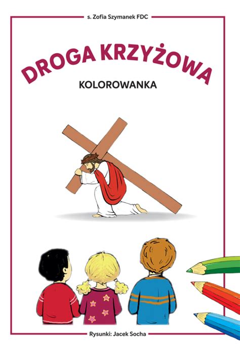 Droga Krzy Owa Kolorowanka Wydawnictwowam Pl