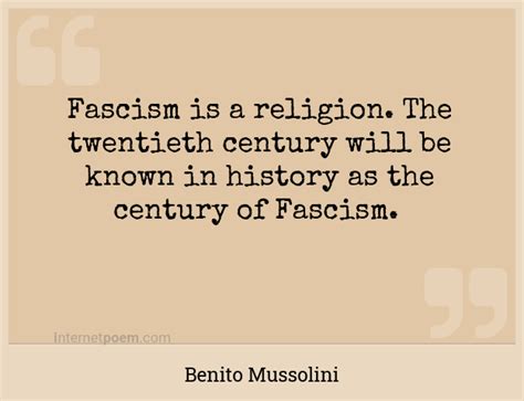 Fascism is a religion. The twentieth century will be ... #1