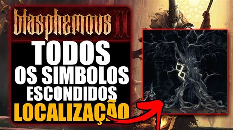 BLASPHEMOUS 2 LOCALIZAÇÃO DE TODOS OS SIMBOLOS ESCONDIDOS TROFÉU