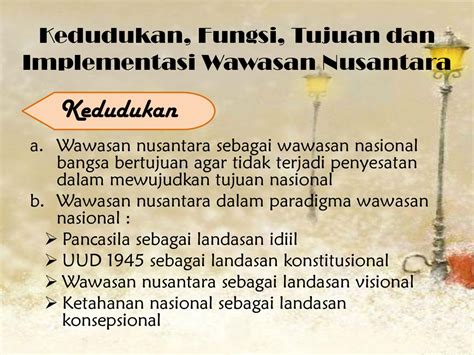 Kedudukan Fungsi Dan Tujuan Wawasan Nusantara