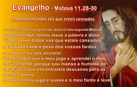 SOMOS DO BEM Evangelho Mateus 11 28 30 Vinde a mim todos vós que