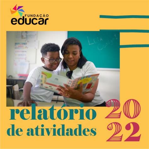 Relat Rio De Atividades E Resultados Funda O Educar Funda O