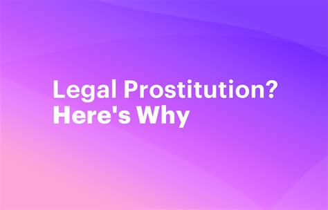 Why Prostitution Should Be Legal Worldwide By Lsd Lsd Token Medium