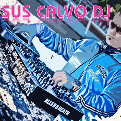 Stream Jesus Calvo Dj Music Listen To Songs Albums Playlists For