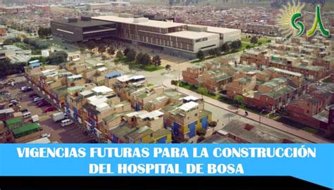 El monto es de 1 billón de pesos para la construcción del hospital de Bosa