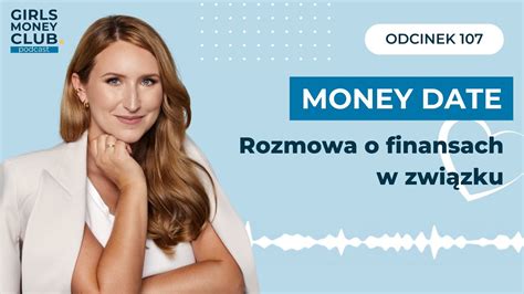 Money date czyli jak rozmawiać w związku o pieniądzach GMC odcinek