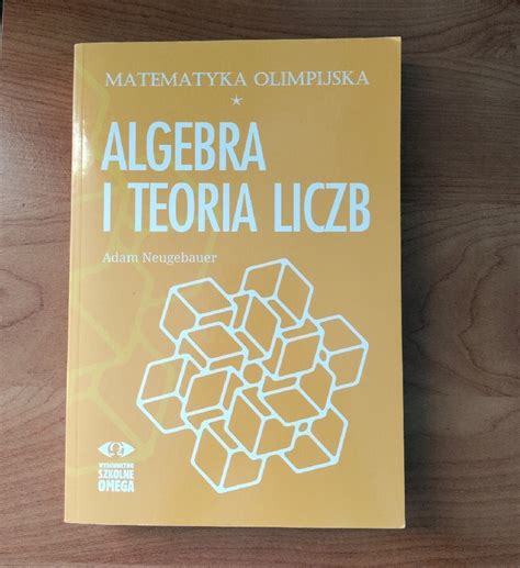 Matematyka Olimpijska Algebra I Teoria Liczb Opatowice Kup Teraz Na