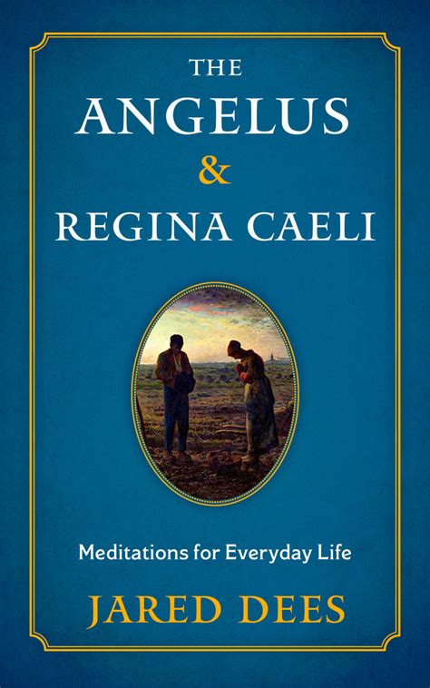 Praying The Angelus By Jared Dees