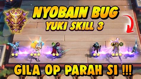 BUG YUKI SKILL 3 PENJELASAN CARA PAKAINYA HARUS SEGERA DI FIX SI