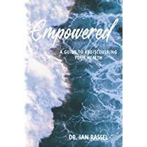 Empowered A Guide To Rediscovering Your Health