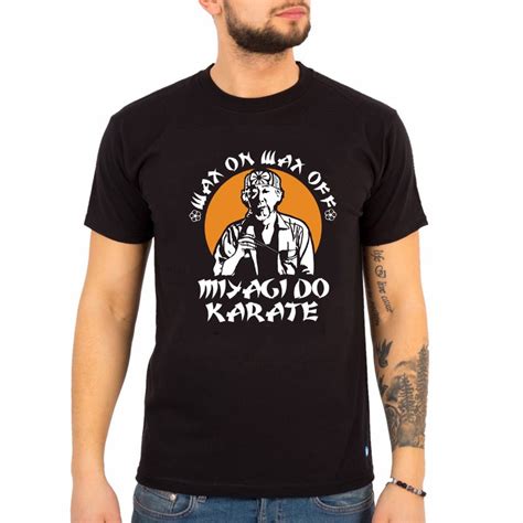 Cobra Kai Man T Miyagi Do Karate Wax On Wax Off Individuality Graphic T