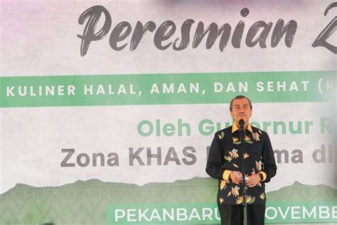 Gubernur Riau Resmikan Zona Kuliner Halal Aman Dan Sehat Pertama Di