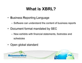 XBRL Factor Extensible Business Reporting Language Is Here PPT