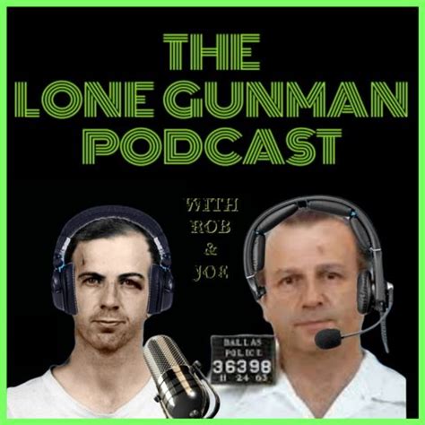 The Lone Gunman Podcast JFK Assassination