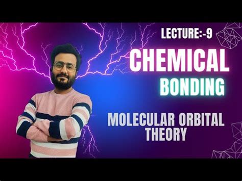 Molecular Orbital Theory Chemical Bonding Lecture Iit Jee Cuet Neet