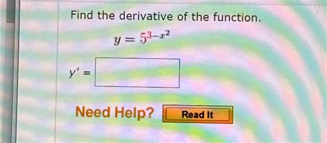 Solved Find The Derivative Of The Functiony53 X2yneed