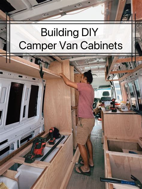 building diy camper van cabinets inara   pham build  camper