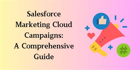 Salesforce Marketing Cloud Campaign A Guide And Overview