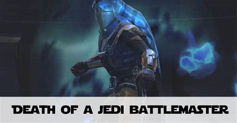 SWTOR: The Death and Rebirth of a Jedi Battlemaster