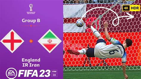 Fifa 23 England Vs Iran🔥 Fifa World Cup 2022 Group Stage Match Ps5