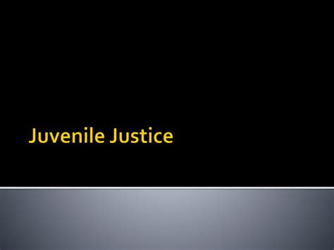 Ppt Juvenile Justice Powerpoint Presentation Free Download Id1744034