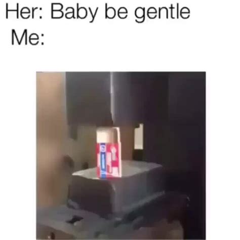 Be Gentle Meme Captions Cute Viral